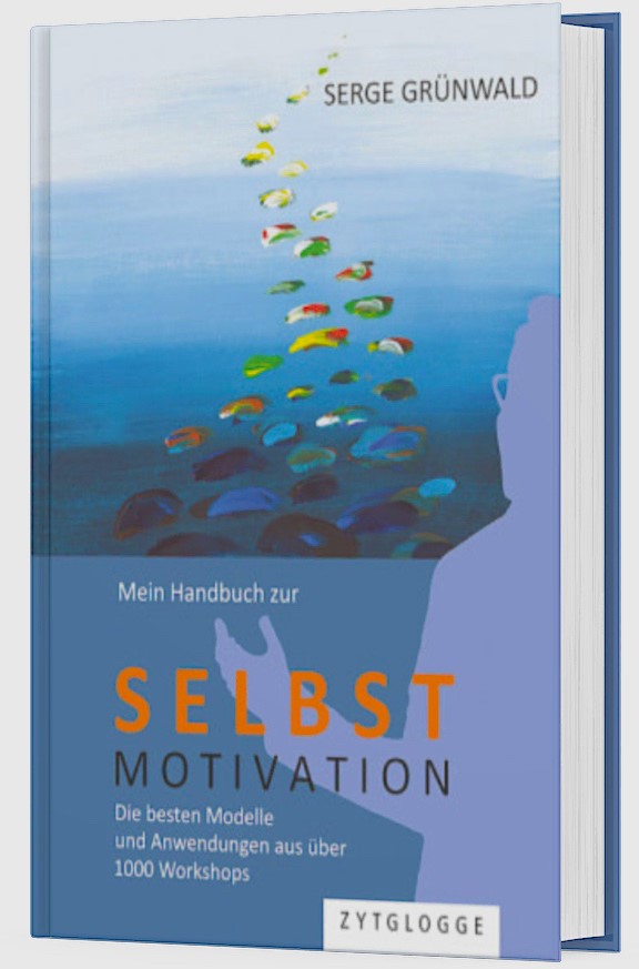 Serge Grünwalds «Handbuch zur Selbstmotivation»